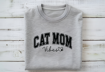 Cat Mom Vibes T-Shirt or Crewneck