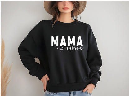 Mama Vibes T-Shirt or Crewneck