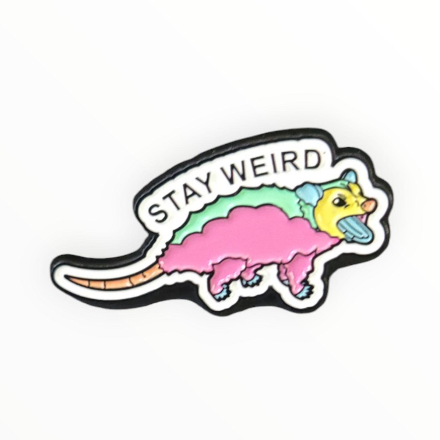 Possum Stay Weird Colorful Enamel Pin